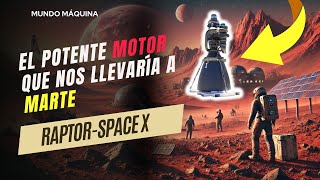 Viaje a MARTE con potente MOTOR ESPACIAL  ¿Está CERCA  RAPTOR  ANÁLISIS DE INGENIERÍA [upl. by Ethben]