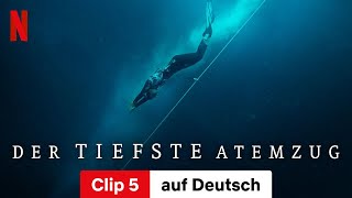 Der tiefste Atemzug Clip 5  Trailer auf Deutsch  Netflix [upl. by Gustafsson]