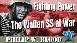 Fighting Power  The Waffen SS at War [upl. by Snej541]