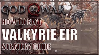 God of War Valkyrie Eir Guide [upl. by Indys375]