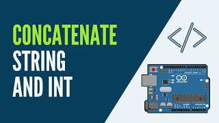 Arduino  Concatenate String and Int 2 ways [upl. by Andeee]