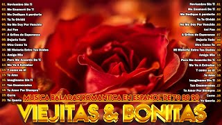 MUSICA BALADAS ROMANTICA EN ESPANOL DE 70 80 90  Las Mejores Éxitos Romanticos Inolvidables [upl. by Ellenwad]