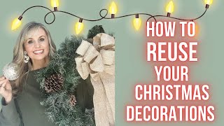 HOW TO REUSE YOUR CHRISTMAS DECORATIONS TO FEEL FRESH AND NEW [upl. by Jaclyn]