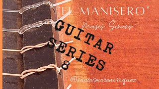 quotEl Maniseroquot Moises Simons Arr Santos Moreno Standards For Classical Guitar [upl. by Jareb]