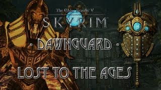 SKYRIM Dawnguard  Lost to the Ages [upl. by Oidacra806]