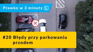 20 Błędy które najczęściej robimy przy parkowaniu przodem [upl. by Anisah]