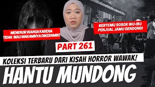 HANTU MUNDONG  KHW PART 261 [upl. by Gault]