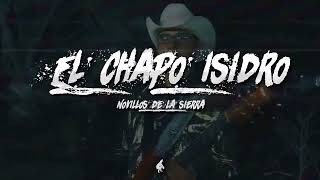 Los Novillos De La Sierra  El Chapo Isidro Video Lyric [upl. by Amling571]