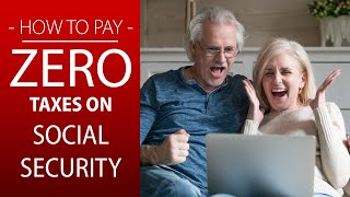 How to Pay NO TAXES on Social Security  Five Simple Strategies [upl. by Acinemod]