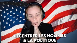 Decentrer les hommes amp la politique 🇺🇸 [upl. by Merrel]