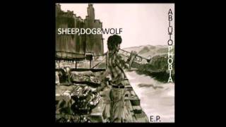 Sheep Dog amp Wolf  Ablutophobia [upl. by Buyse]