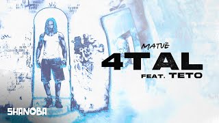 Matuê  4TAL ft Teto LETRA  Shanoba [upl. by Studnia180]