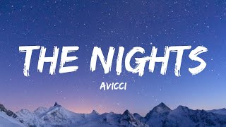 Avicii  The Nights Lyrics [upl. by Gabrielson]