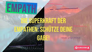 Die Superkraft der Empathen Schütze deine Gabe [upl. by Pasco534]