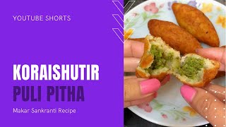 Koraishutir Puli PithaHappy Makar Sankranti Get the recipe on the blog shorts [upl. by Nawed]