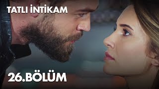 Tatlı İntikam 26 Bölüm  Full Bölüm [upl. by Larina]