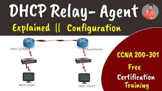 What is DHCP amp How to Configure DHCP RelayAgent On Cisco Router Step By Step  CCNA Free Course [upl. by Ziguard]