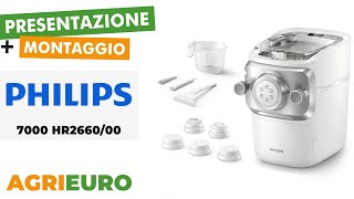 Presentazione e montaggio della Philips Pasta Maker 7000 HR266000  Macchina per la pasta [upl. by Omarr761]