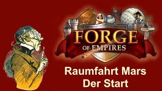 FoETipps Raumfahrt Mars Der Start in Forge of Empires deutsch [upl. by Surtimed]