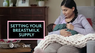 Setting Your Breastmilk Supply  Texas WIC Breastfeeding Support  BreastmilkCountscom [upl. by Eniamrehs]