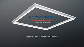 Lithonia® FRAME Assembly and Installation Overview [upl. by Chak930]