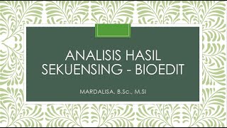 Analisis Sekuensing DNA Bioedit dan NCBI [upl. by Mansfield]