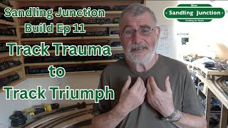 Sandling Junction Build Ep11  Track Trauma to Track Triumph [upl. by Alilad]