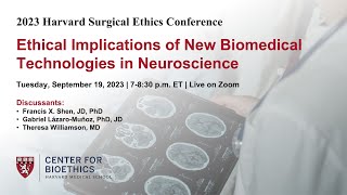 Ethical Implications of New Biomedical Technologies in Neuroscience [upl. by Eisoj153]