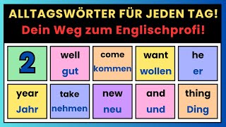 2Die wichtigsten englischen Wörter für den Alltag – 50 Wörter mit deutschen Beispielen [upl. by Namlas]