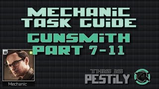 Gunsmith Part 7  11  Mechanic Task Guide  Escape from Tarkov [upl. by Rednave]