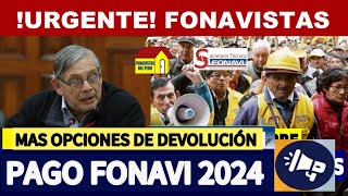 PAGO FONAVI 2024 CAMBIOS en el PROCESO de DEVOLUCIÓN de FONAVI JUBILADO5 ONP [upl. by Alexandrina]