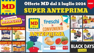 volantino MD dal 2 al 14 luglio 2024 ✅ Freschi e Convenienti 🔥 Super promozioni offerte anteprima [upl. by Eelsew]