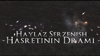 Haylaz amp Serzenish  Hasretinin Drami 2013  New Track [upl. by Nailluj]