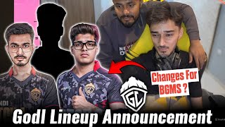 Godl Potential Changes In Lineup For BGMS😯 Godl New Announcement Date😳  Reply On Missing Lan 💔 [upl. by Lief]