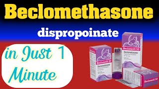 beclomethasone dipropionate [upl. by Jamal157]