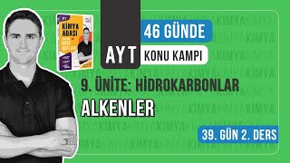 📍ALKENLER l 39GÜN 2 DERS l AYT KONU ANLATIM KAMPI [upl. by Carolynne]