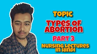 Types of Abortion  Complete and Incomplete Abortion  Obstetrics Lecture in Hindi Part 3 [upl. by Tully]