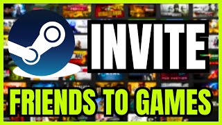 How To INVITE Steam Friends To GAMES FULL GUIDE 2024 [upl. by Vedis724]