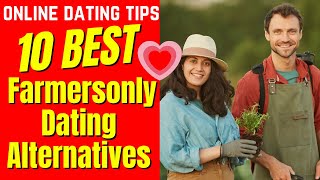 ❤️10 BEST Farmersonly Dating Alternatives 2024 [upl. by Nnylf]