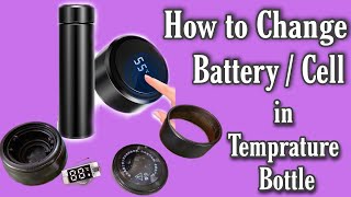 How To Open Temperature Bottle Cap And Battery Change  Smart Water Bottle Replacement Battery [upl. by Bar847]