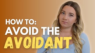 How to avoid an Avoidant attachment style partner in a relationship [upl. by Helenka]