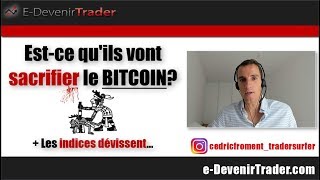 Ils vont vraiment sacrifier le Bitcoin  les indices dévissent [upl. by Sadnalor634]