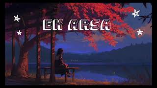 Ek Arsaa slowed reverb song🎵 [upl. by Salene]