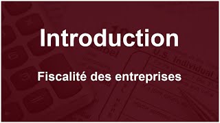 Introduction à la fiscalité des entreprise [upl. by Miran]