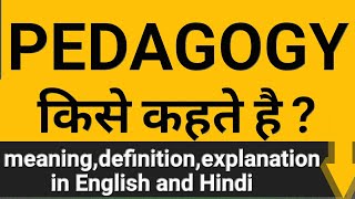 Pedagogy Explanation in English Hindi  Pedagogy Meaning  Pedagogy Definition  Pedagogy Synonyms [upl. by Inesita818]