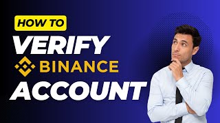 How to verify Binance Account Create binance account  binance account verification [upl. by Airetal]