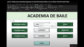 Cómo Trabajo para Automatizar Procesos en Excel Reuniones Reales con un Cliente Transformando Ideas [upl. by Oniluap]