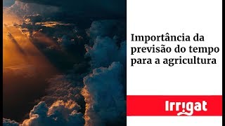 Importância da previsão do tempo para a agricultura [upl. by Lashar]