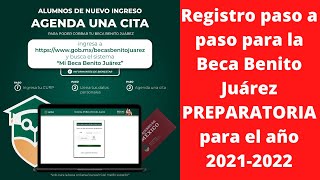 REGISTRO paso a paso para la BECA Benito Juárez PREPARATORIA para el ciclo 20212022 BecasBenito [upl. by Jewel]