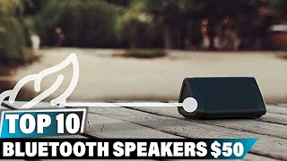 Best Bluetooth Speakers Under 50 In 2024  Top 10 Bluetooth Speakers Under 50s Review [upl. by Hunter]